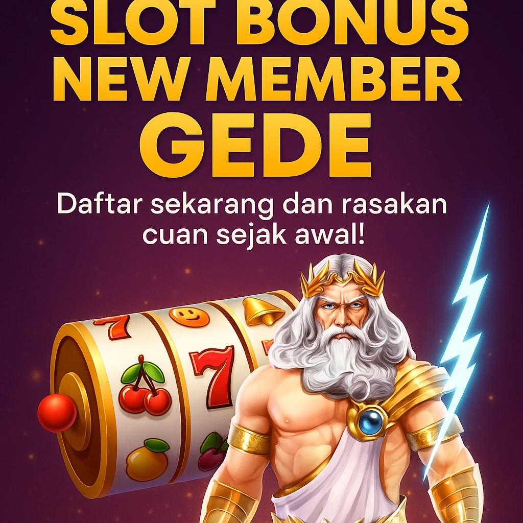 Promosi Slot Bonus New Member Gede di GOCAP4D dengan Zeus dan mesin slot